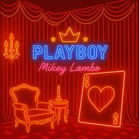 Mikey Lambo - Playboy