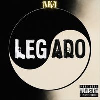 AKA - Legado (Explicit)