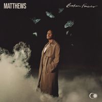 MATTHEWS - Broken Forever