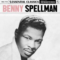 Benny Spellman - Essential Classics, Vol. 1113: Benny Spellman