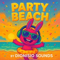 Dionisio Sounds - Bububu Party Beach