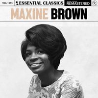 Maxine Brown - Essential Classics, Vol. 1115: Maxine Brown