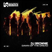 DJ Brownie - Dawn of the dread