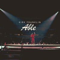 Kirk Franklin - Able