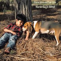 David Howard Faircloth - Yesterday's Wind