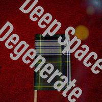 Crux - Deep Space Degenerate