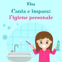 Elsa - Canta e impara: l'igiene personale