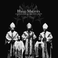 Hell Militia - Canonisation of the Foul Spirit (Explicit)