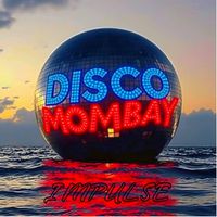 IMPULSE - Disco Mombay