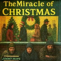 Jimmy Hope - The Miracle of Christmas