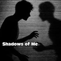 All Nice Chien - Shadows of Me