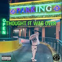 Tha Duce - Thought It Was Over (Explicit)