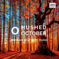 Brendan Kelly - O Hushed October