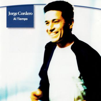 Jorge Cordero - Al Tiempo