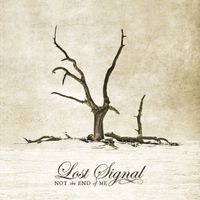 Lost Signal - Not The End of Me