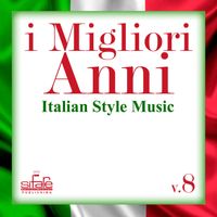 Francesco Digilio - I migliori anni: Italian Style Music, Vol. 8