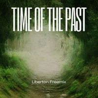 Liberton Freemix - Time of the past