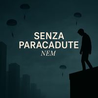 Nem - Senza Paracadute (Explicit)