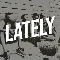 Exit - Lately