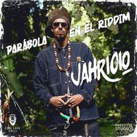 Jahricio - Parábola En El Riddim