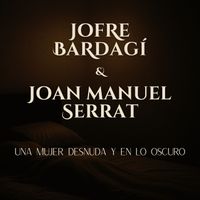 Jofre Bardagí - Una mujer desnuda y en lo oscuro