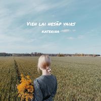 Katerina - Vien lai nesāp vairs