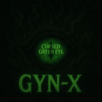Gyn-X - Cursed Green Eye