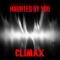 CLIMAX - Haunted by You