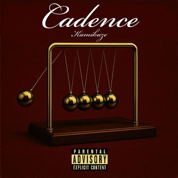 KAMIKAZE - Cadence (Explicit)