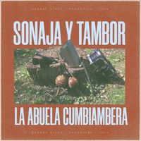 La Abuela Cumbiambera - Sonaja y Tambor