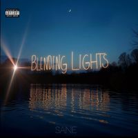 Sane - Blinding Lights (Explicit)