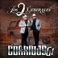 Los 2 Generales - Puros Corridos G1