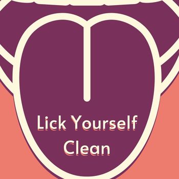 Operator - Always Lick Yourself Clean