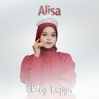 Alisa - Orang Ketiga