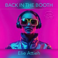 Elie Attieh - Back in the Booth