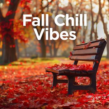 Various Artists - Fall Chill Vibes