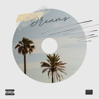 Anand - Dreams (Explicit)