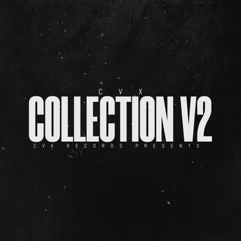 CVX - The Collection V2 (Explicit)