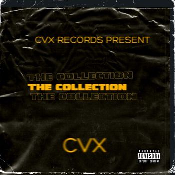 CVX - The Collection (Explicit)
