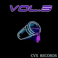 CVX - VOL. 3 (Explicit)