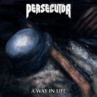 Persecutor - A Way in Life