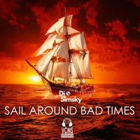 DJ Simsky - Sail Around Bad Times (Radio Edit)