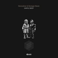 Stereoliner & Stranger Beatz - Simple Beep
