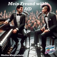 Markus Winterscheidt - Mein Freund wählt AfD (Explicit)