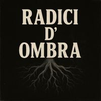 emme - Radici D'ombra