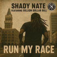 Shady Nate - Run My Race (Explicit)