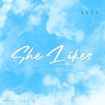 Sety - SHE LIKES