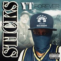STICKS - Y.T FOREVER (Explicit)