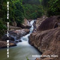 Sawubona! - Beside Still Waters - Ambient Study Music