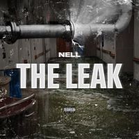 Nell - The Leak (Explicit)